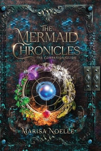 The Mermaid Chronicles Companion Guide: $20.99 The Mermaid Chronicles Companion Guide: $20.99
