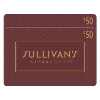 Two Sullivan's Steakhouse Restaurant $50 Gift Cards ($100 Value): $75 Two Sullivan's Steakhouse Restaurant $50 Gift Cards ($100 Value): $75