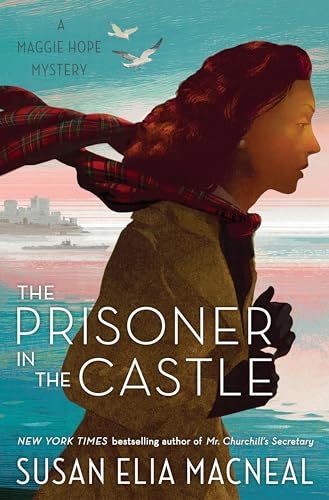 The Prisoner in the Castle: A Maggie Hope Mystery: $11.34 The Prisoner in the Castle: A Maggie Hope Mystery: $11.34
