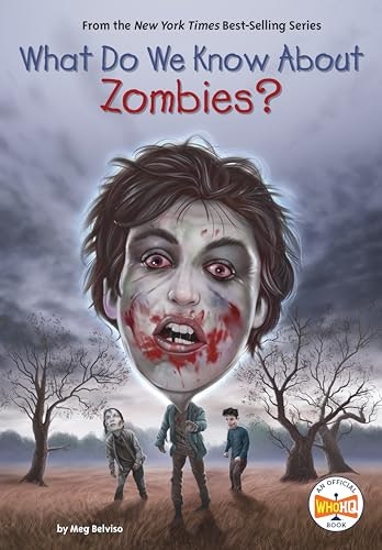 What Do We Know About Zombies?: $5.50 What Do We Know About Zombies?: $5.50