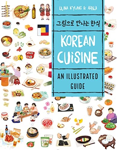 Korean Cuisine: An Illustrated Guide: $14.16