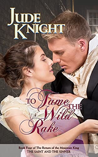 To Tame the Wild Rake: The Saint and the Sinner: $2.25