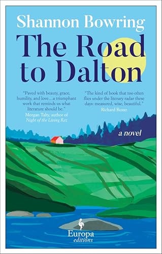The Road to Dalton: A Novel: $2.99