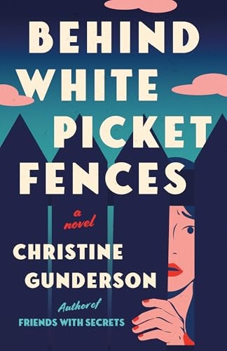 Behind White Picket Fences: $2.49 Behind White Picket Fences: $2.49