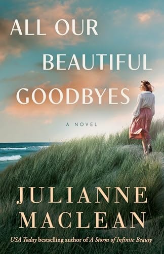 All Our Beautiful Goodbyes: A Novel: $8.36 All Our Beautiful Goodbyes: A Novel: $8.36
