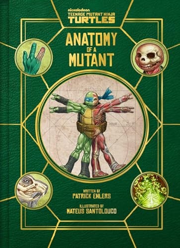 Teenage Mutant Ninja Turtles: Anatomy of a Mutant: $61.42 Teenage Mutant Ninja Turtles: Anatomy of a Mutant: $61.42