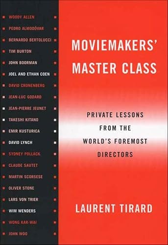 Moviemakers' Master Class: Private Lessons from the World's Foremost Directors: $2.99