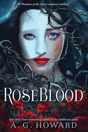 RoseBlood: A Phantom of the Opera-Inspired Retelling: $1.99