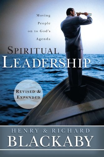 Spiritual Leadership: Moving People on to God's Agenda: $4.99 Spiritual Leadership: Moving People on to God's Agenda: $4.99