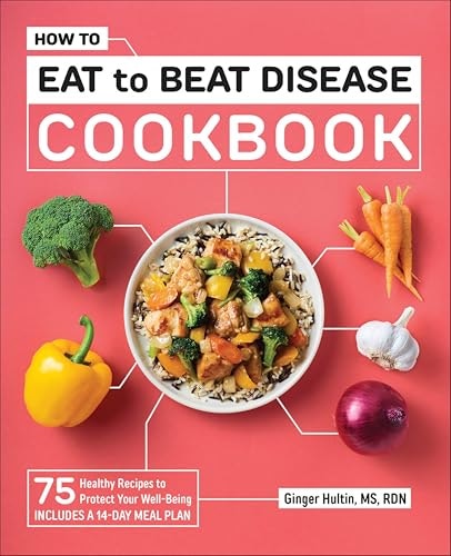 How to Eat to Beat Disease Cookbook: $2.99