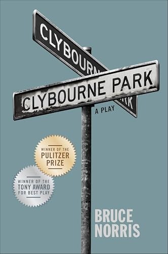 Clybourne Park: A Play: $2.99 Clybourne Park: A Play: $2.99