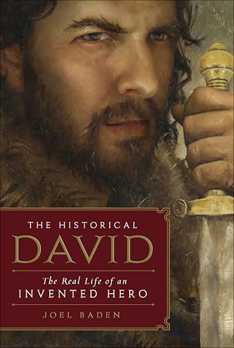 The Historical David: The Real Life of an Invented Hero: $1.99 The Historical David: The Real Life of an Invented Hero: $1.99