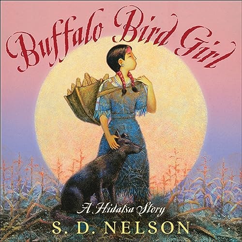 Buffalo Bird Girl: A Hidatsa Story: $1.99