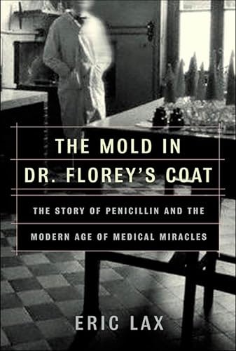 The Mold in Dr. Florey's Coat: The Story of Penicillin: $2.99