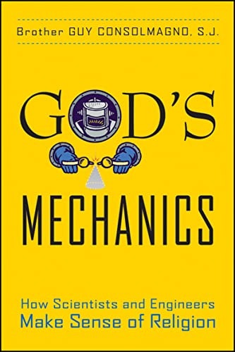 God's Mechanics: How Scientists and Engineers Make Sense of Religion: $2.99 God's Mechanics: How Scientists and Engineers Make Sense of Religion: $2.99