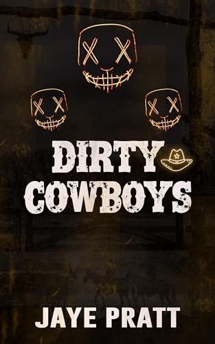 Dirty Cowboys: Masked Men Novella: $1.49 Dirty Cowboys: Masked Men Novella: $1.49