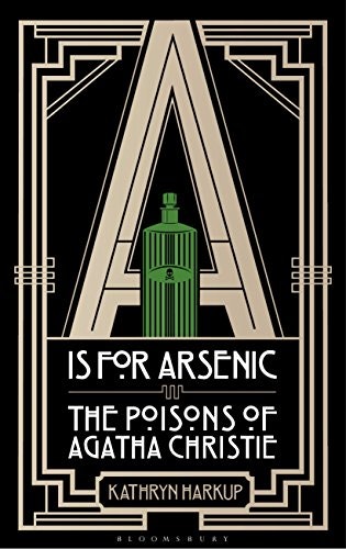 A is for Arsenic: The Poisons of Agatha Christie: $1.99