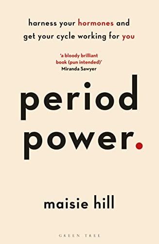 Period Power: Harness Your Hormones and Get Your Cycle Working For You: $1.99