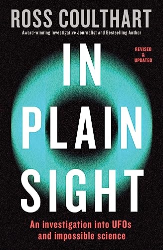In Plain Sight: An Investigation into UFOs and Impossible Science: $15.51