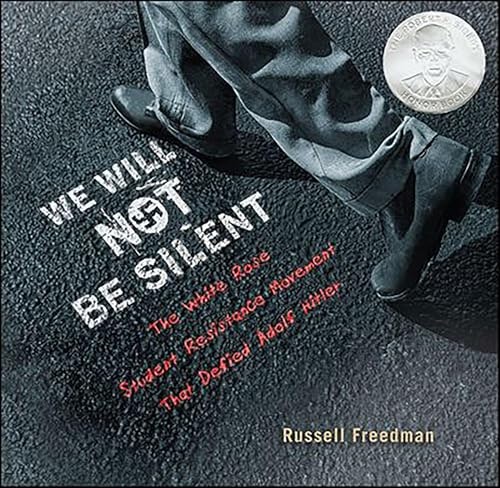 We Will Not Be Silent: The White Rose Student Resistance Movement That Defied Adolf Hitler: $1.99