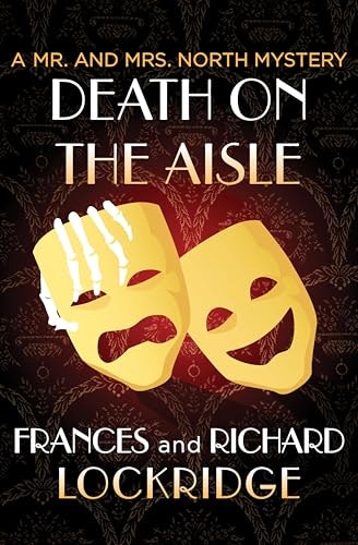 Death on the Aisle: The Mr. and Mrs. North Mysteries Book 4: $2.99 Death on the Aisle: The Mr. and Mrs. North Mysteries Book 4: $2.99