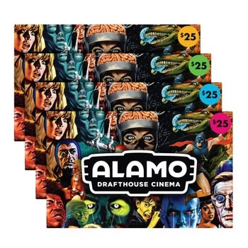 Four $25 Alamo Drafthouse Cinema Gift Cards: $75 Four $25 Alamo Drafthouse Cinema Gift Cards: $75