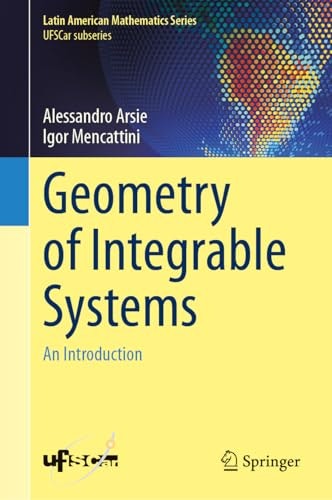Geometry of Integrable Systems: An Introduction: $50.41