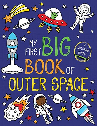 My First Big Book of Outer Space Coloring Book: $7.09