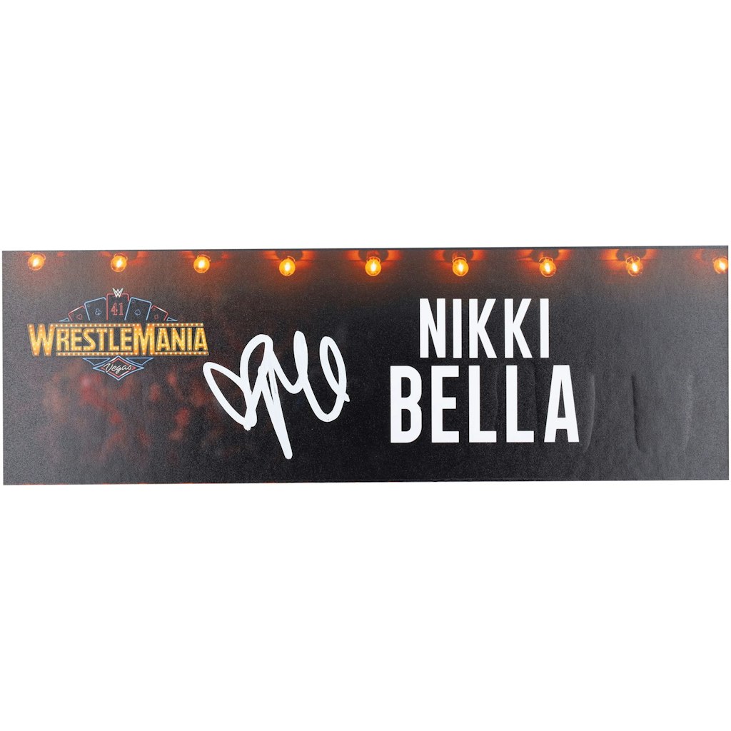 Nikki Bella Autographed WrestleMania 41 Private Signing Nameplate: $299.99 Nikki Bella Autographed WrestleMania 41 Private Signing Nameplate: $299.99