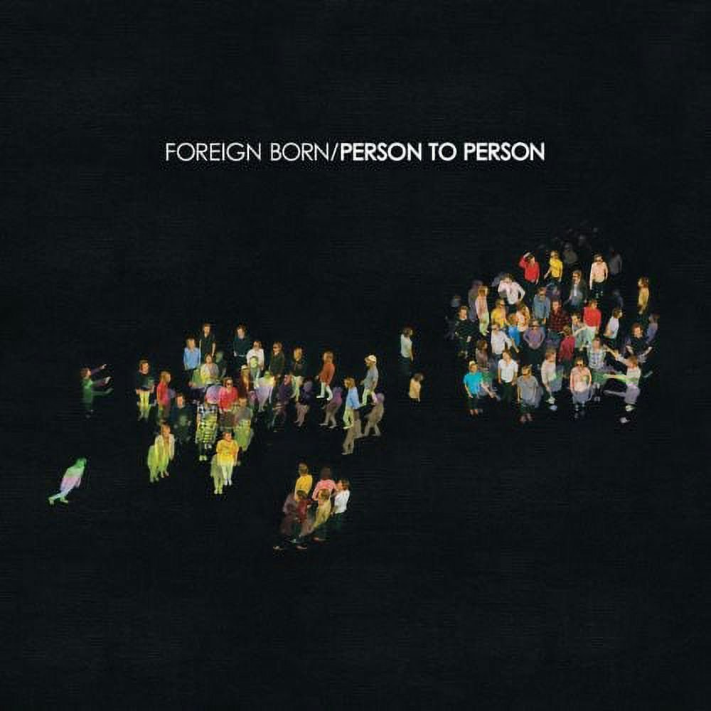 Foreign Born Person to Person CD: $8.22 Foreign Born Person to Person CD: $8.22