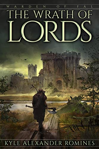 The Wrath of Lords: Warden of Fál Book 1: $0.99 The Wrath of Lords: Warden of Fál Book 1: $0.99