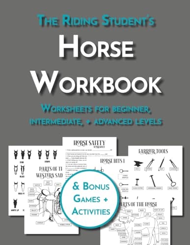 The Riding Student's Horse Workbook: $15.58 The Riding Student's Horse Workbook: $15.58