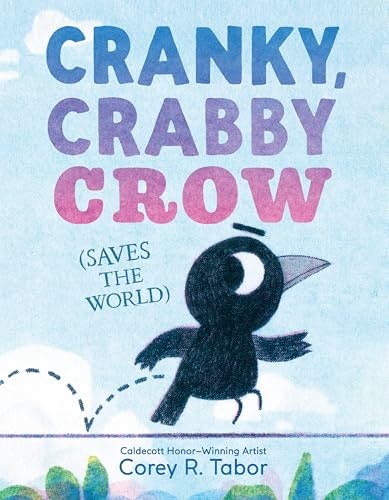 Cranky, Crabby Crow: A Funny Picture Book About Friendship: $14.43 Cranky, Crabby Crow: A Funny Picture Book About Friendship: $14.43