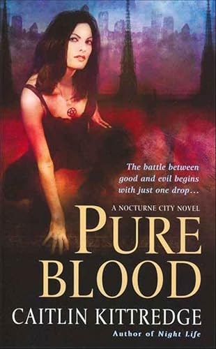 Pure Blood The Nocturne City Novels Book 2: $2.99 Pure Blood The Nocturne City Novels Book 2: $2.99