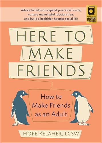 Here to Make Friends: How to Make Friends as an Adult: $1.99