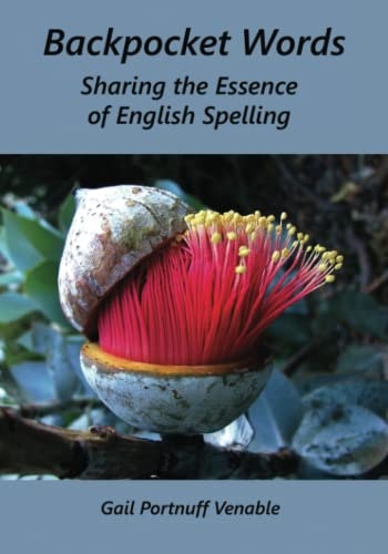 Backpocket Words: Sharing the Essence of English Spelling: $22.46 Backpocket Words: Sharing the Essence of English Spelling: $22.46