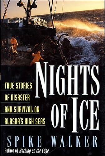Nights of Ice: True Stories of Disaster and Survival on Alaska's High Seas: $2.99