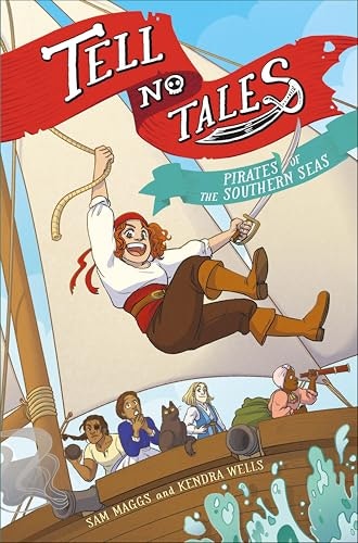 Tell No Tales Pirates of the Southern Seas: $0.99 Tell No Tales Pirates of the Southern Seas: $0.99