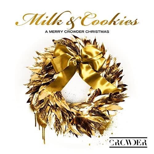 Milk & Cookies: A Merry Crowder Christmas: $8.38 Milk & Cookies: A Merry Crowder Christmas: $8.38