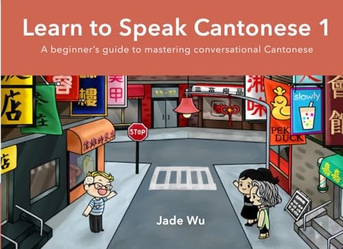 Learn to Speak Cantonese I: $18.71 Learn to Speak Cantonese I: $18.71