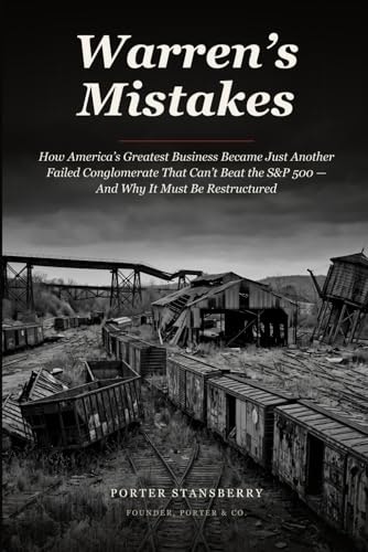 Warren's Mistakes: How America's Greatest Business Became a Failed Conglomerate: $24.28