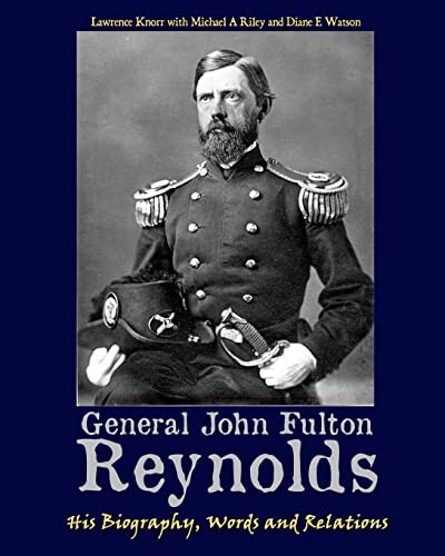 General John Fulton Reynolds Biography: $19.95 General John Fulton Reynolds Biography: $19.95