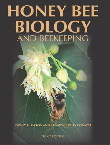 Honey Bee Biology and Beekeeping 3rd Edition: $90 Honey Bee Biology and Beekeeping 3rd Edition: $90