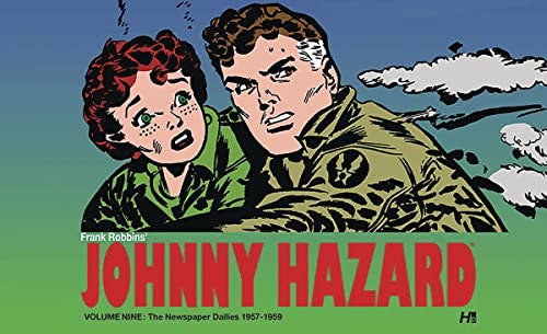 Johnny Hazard The Newspaper Dailies Volume 9 1957-1959: $38.48 Johnny Hazard The Newspaper Dailies Volume 9 1957-1959: $38.48
