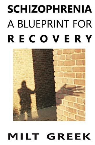 Schizophrenia: A Blueprint for Recovery: $11.75