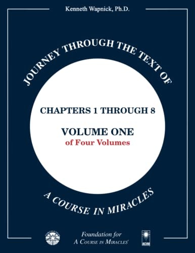 Journey through the Text of A Course in Miracles Volume 1: $14.32
