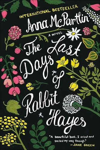 The Last Days of Rabbit Hayes: A Novel: $2.99 The Last Days of Rabbit Hayes: A Novel: $2.99