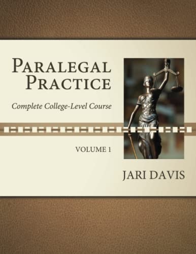 Paralegal Practice Volume 1 College-Level Course: $38.97 Paralegal Practice Volume 1 College-Level Course: $38.97