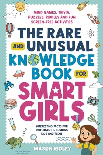 The Rare and Unusual Knowledge Book for Smart Girls: $14.45