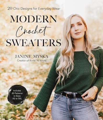 Modern Crochet Sweaters: 20 Chic Designs for Everyday Wear: $14.13